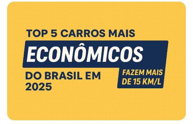 Os 10 carros mais econômicos do Brasil em 2025
