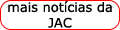 mais notícias da JAC